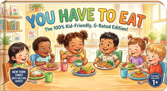 You Have to Eat